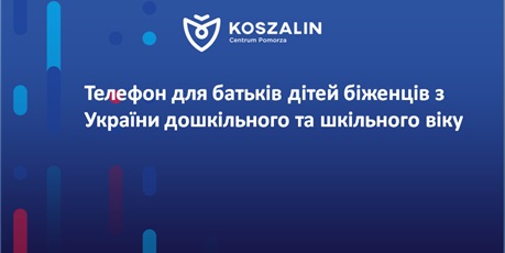 Telefon dla rodziców dzieci uchodźców z Ukrainy w wieku przedszkolnym i szkolnym